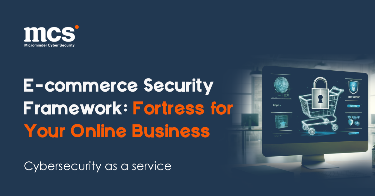E-commerce Security Framework: Fortress for Your Online Business